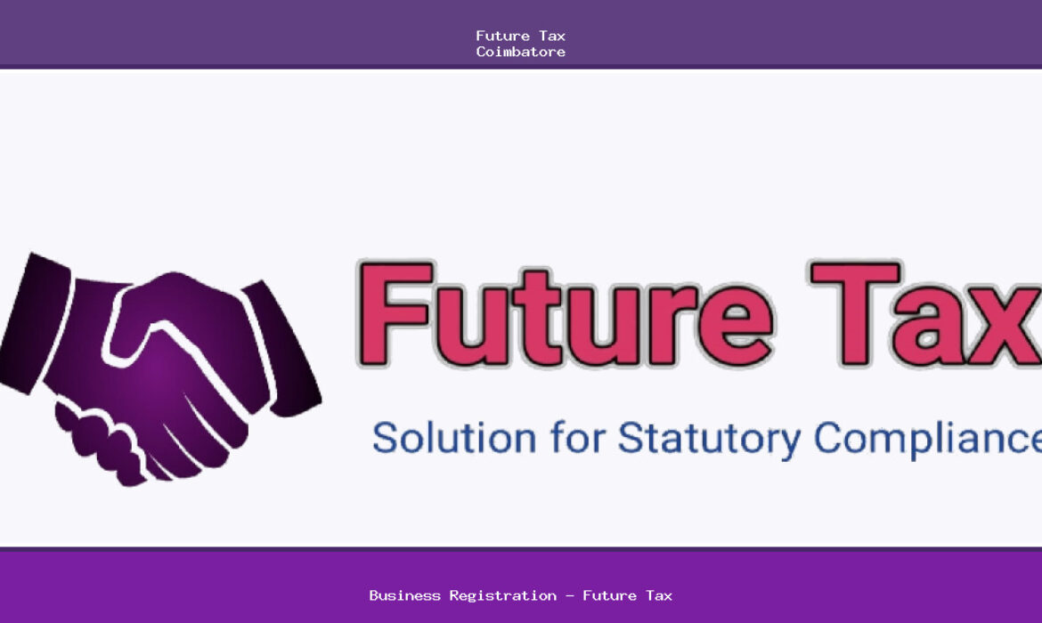 Business Registration - Future Tax